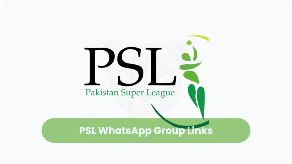 PSL WhatsApp Group Links