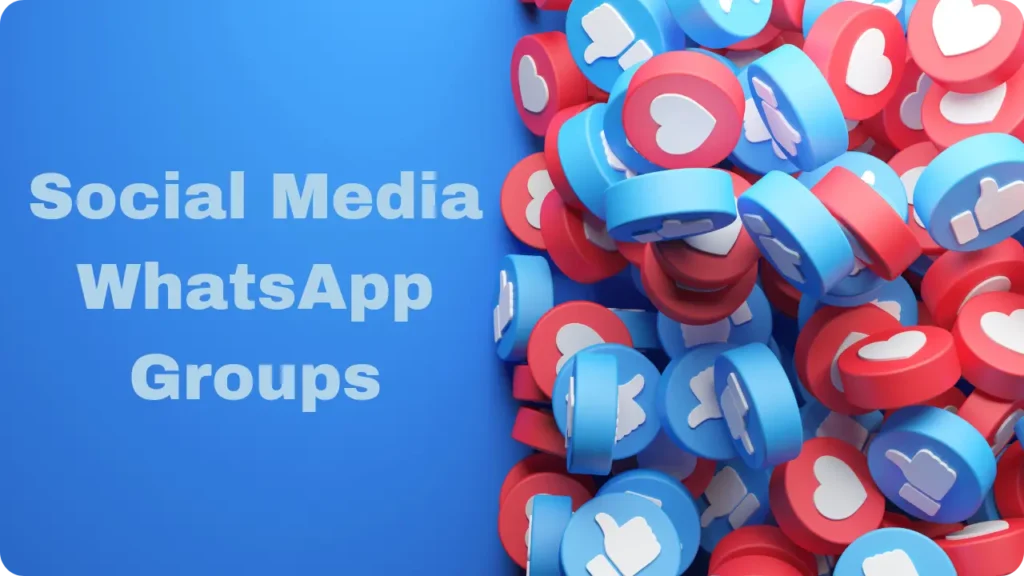 Social Media WhatsApp Group Links