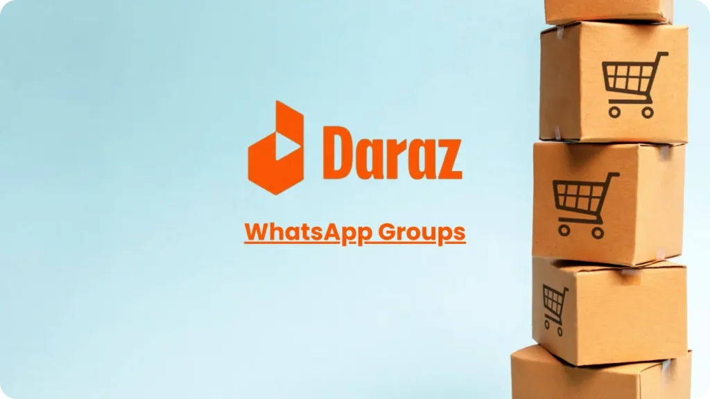 Daraz WhatsApp Group Links