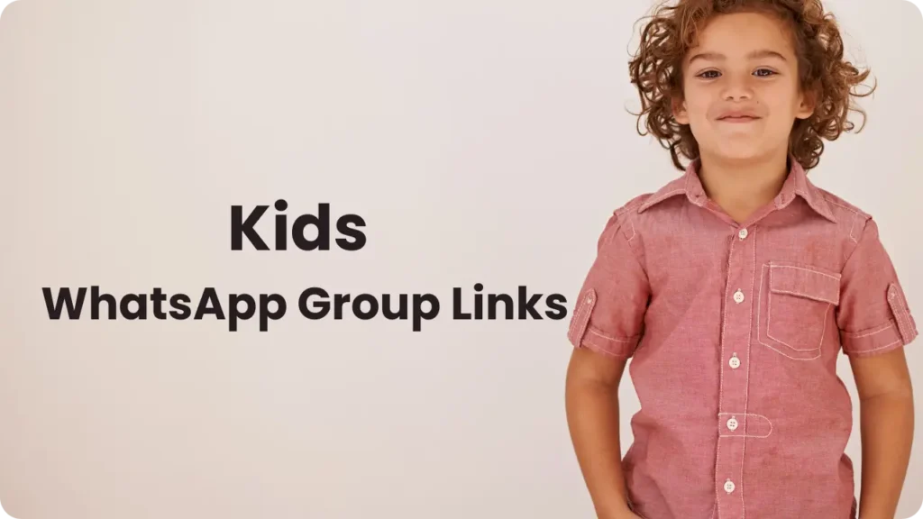 Kids WhatsApp Group Links